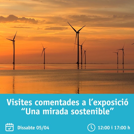 Visita comentada a l’exposició fotogràfica “Una mirada sostenible”