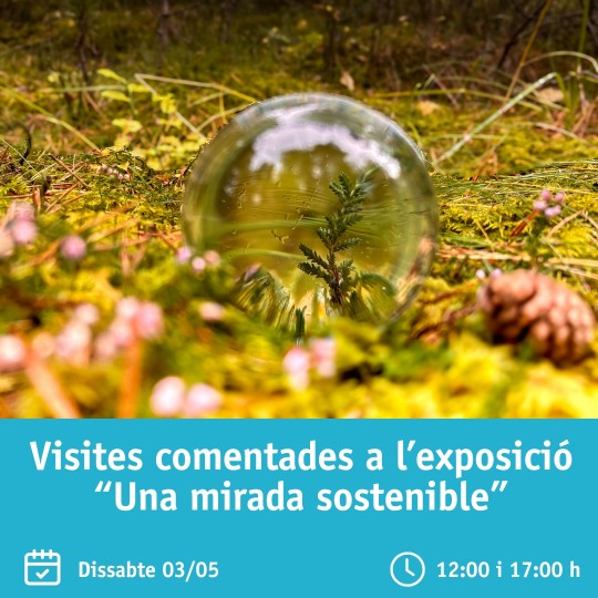 Visita comentada a l’exposició fotogràfica “Una mirada sostenible”