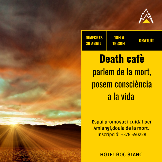 Death cafè. Parlem de la mort, posem consciència a la vida. 