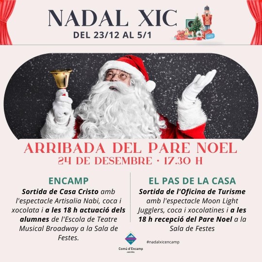 arribada del pare noel encamp i el pas de la casa nadal xic