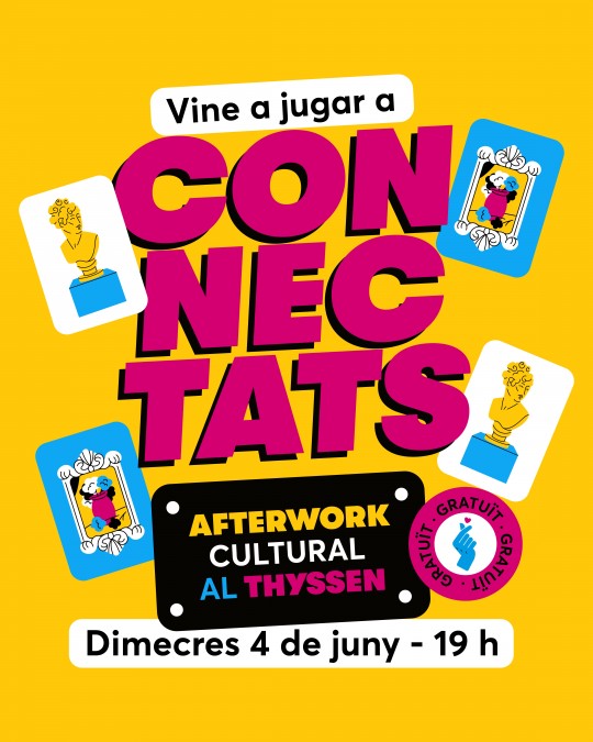 CONNECTATS. Afterwork cultural al Thyssen