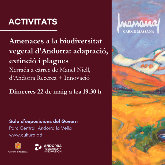 Xerrada Amenaces a la biodiversitat vegetal d’Andorra: adaptació, extinció i plagues amb motiu del Dia internacional de la diversitat biològica