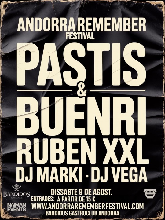 ANDORRA REMEMBER FESTIVAL: Edició Pastis&Buenri