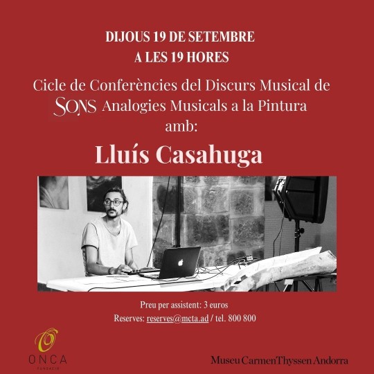 Cicle de conferències del discurs musical de SONS Analogies Musicals a la Pintura amb: Lluís Casahuga 