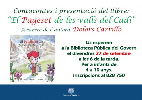 Contacontes i presentació del llibre:
'El Pageset de les valls del Cadí' a càrrec de l’autora: Dolors Carrillo