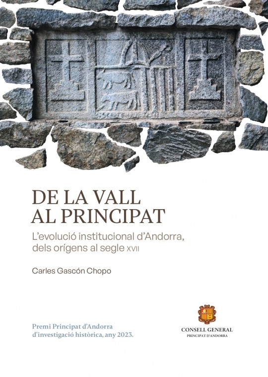Presentació del Llibre “DE LA VALL AL PRINCIPAT – L’evolució institucional d’Andorra, dels orígens al segle XVII.” De Carles Gascón. 