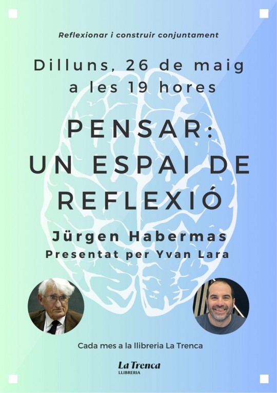 Cicle 'Pensar': Jurgen Häbermas, presentat per Yvan Lara