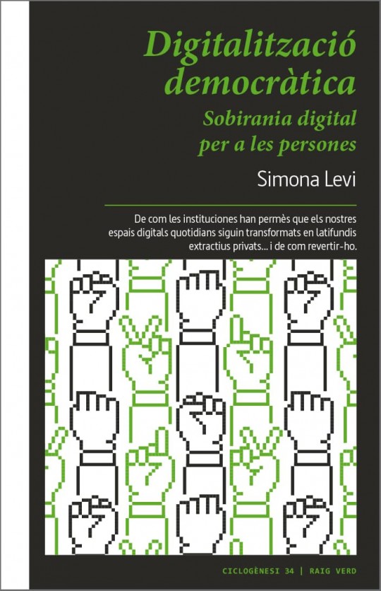 Presentació del llibre 'Digitalitalització democràtica: sobirania digital per a les persones', de Simona Levi, amb la presentació d’Yvan Lara