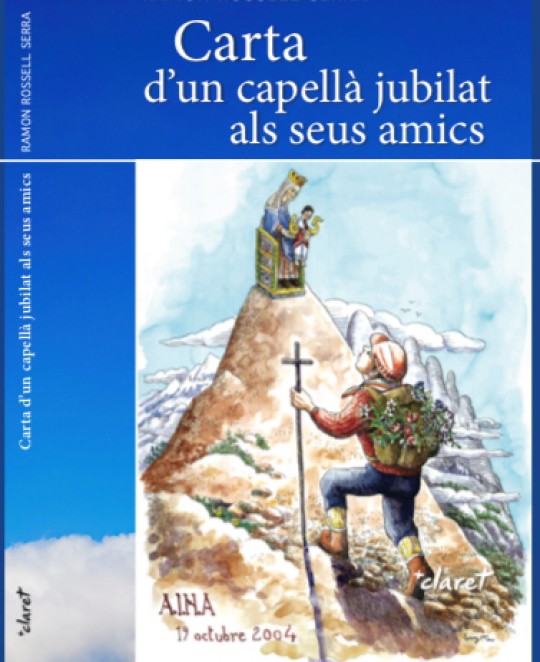 Presentació del Llibre “Carta d’un capellà jubilat als seus amics” de Mn. Ramon Rossell Serra 