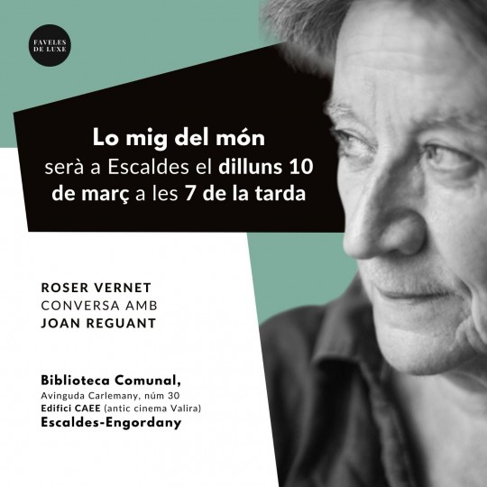 Lo mig del món. Rosa Vernet conversa amb Joan Reguant