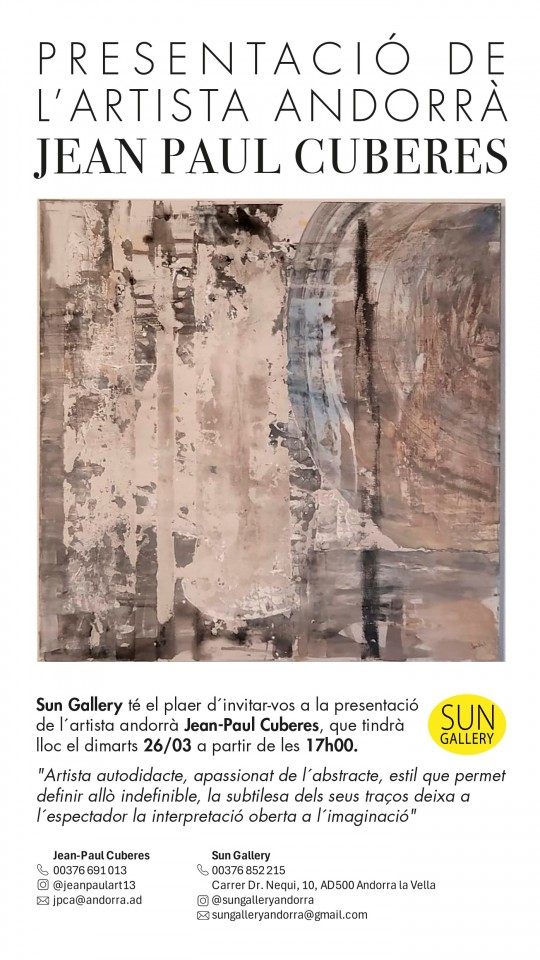 Presentació de l´artista Andorrà Jean-Paul Cuberes