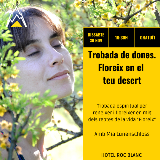 Trobada de dones. Floreix en el teu desert.