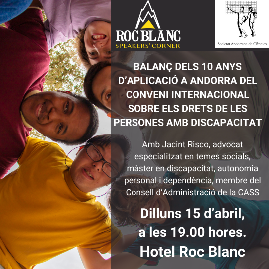Balanç dels 10 anys d’aplicació a Andorra del conveni internacional sobre els drets de les persones amb discapacitat. 