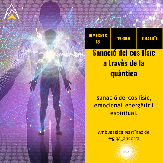 Xerrada “Sanació del cos físic a través de la quàntica”