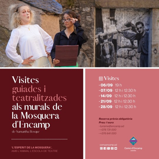 Visites guiades i teatralitzades la Mosquera Encamp