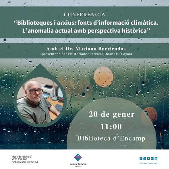 Conferència “Biblioteques i arxius: fonts d’informació climàtica. L’anomalia actual amb perspectiva històrica”, amb el Dr. Mariano Barriendos